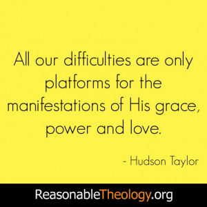 ... for the manifestations of His grace, power and love