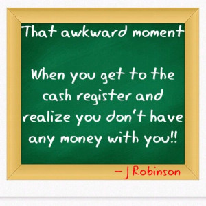 Funny quotes# That awkward moment...