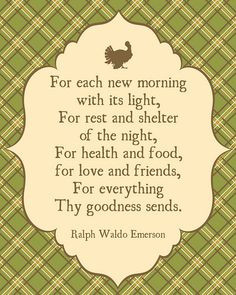 ... Thanks Quote by Ralph Waldo Emerson via HomeBunch.com #gratitude More
