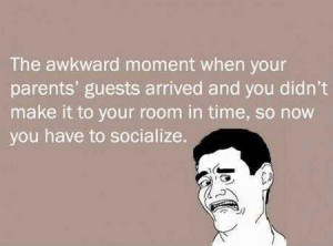 that_awkward_moment_when_your_parents_guests_arrived1.jpg