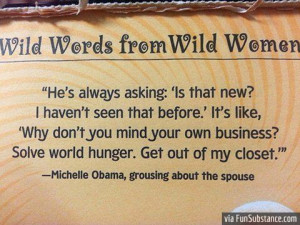 Hilarious quote From Michelle Obama