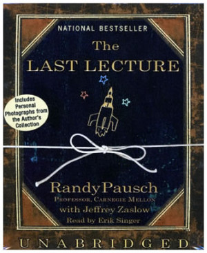 the-last-lecture-randy-pausch-jeffrey-zaslow-unabridged-compact-discs ...
