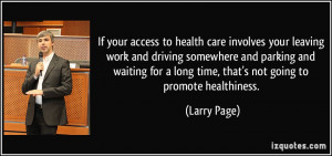 quote-if-your-access-to-health-care-involves-your-leaving-work-and ...