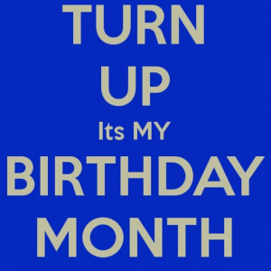 Back > Gallery For > Turn Up Birthday Quotes
