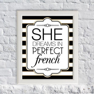 ... Dreams in Perfect French Art Print Kate by SubloadTravellers, $12.90