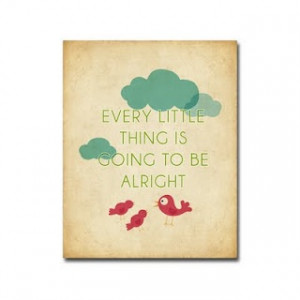 Three Little Birds / Bob Marley quote