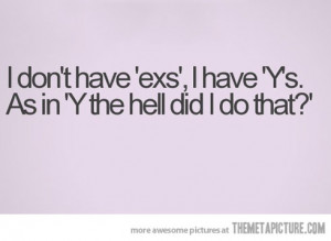 Funny photos funny quote ex boyfriend girlfriend