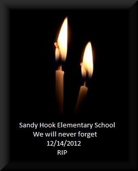 Sandy Hook Elementary School We will never forget 12/14/2012