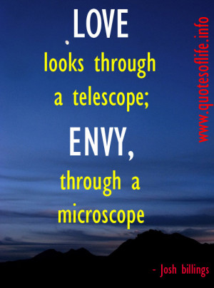 ... -envy-through-a-microscope-Josh-billings-love-picture-quote.jpg