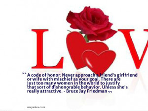 Code of Honor: Never approach a friend's girlfriend or wife with ...