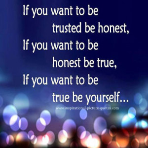 If You Want Be True