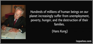 Hundreds of millions of human beings on our planet increasingly suffer ...