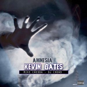 Kevin Gates - Amnesia