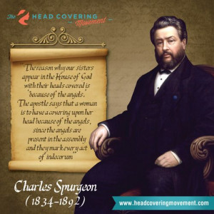 Charles Spurgeon on head coverings. Makes you remember how as recently ...