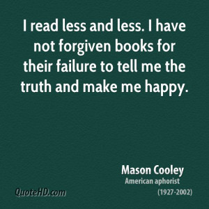... books for their failure to tell me the truth and make me happy