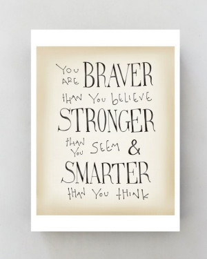 are Braver... Winnie the Pooh Disney movie quote poster, Inspirational ...