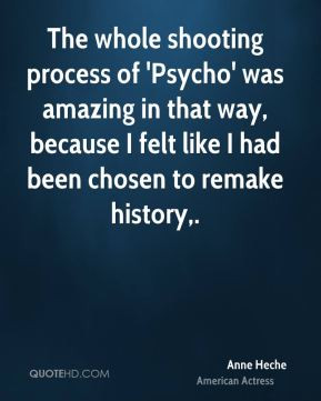 Anne Heche - The whole shooting process of 'Psycho' was amazing in ...