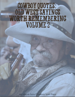 download this Cowboy Quotes Old West Sayings Worth Remembering ...