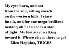 ... tricks more hopkins quotes tricks books quotes music tv ellen hopkins