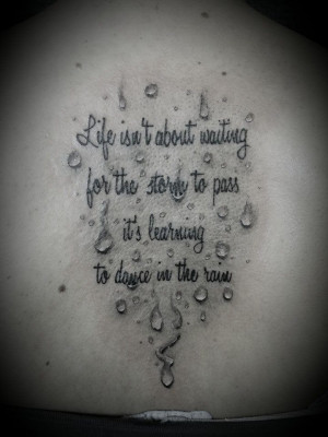 ... Storm Quotes Tattoo, With Rain Comes Quotes, Tatoo Quotes About Life