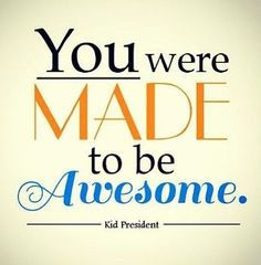 ... kids presidents quotes awesome quotes quotes about being awesome u