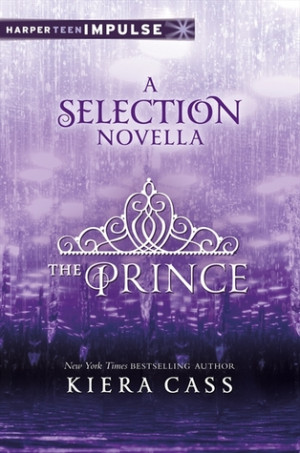 The Prince (The Selection, #0.5) by Kiera Cass — Reviews, Discussion ...
