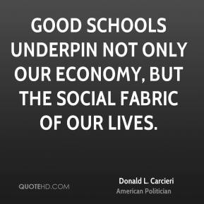 Donald L. Carcieri - Good schools underpin not only our economy, but ...