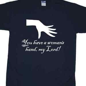 ... Have a Woman's Hand, My Lord!' T-Shirt inspired by Blackadder II quote