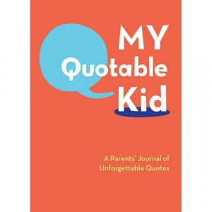 My Quotable Kids — a safe place for kid’s quotes