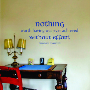 Nothing Without Effort Wall Quotes™ Decal