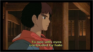 ... quote and a good philosophy for life from the movie Princess Mononoke