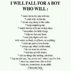 will fall for a boy who... More