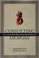 Consulting Demons : Inside the Unscrupulous World of Global Corporate ...