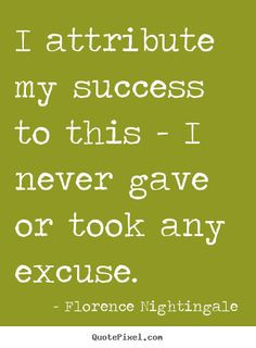 quote on her success more reduce weights florence nightingale quotes ...