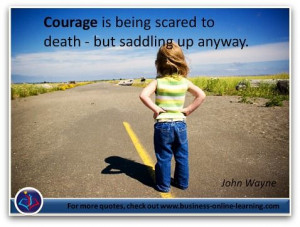 quote from the late John Wayne on Courage. Often Children have more ...