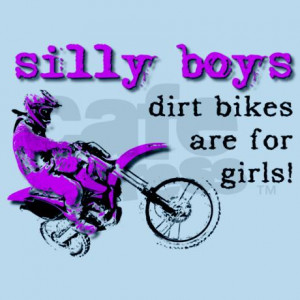 dirt_bikes_are_for_girls_motocross_bike_funny_body.jpg?color=SkyBlue ...