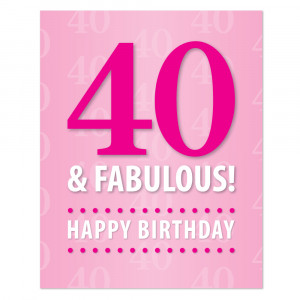 40 & Fabulous! … “Custom” Printable Birthday Package