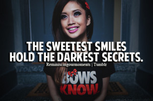 The sweetest smiles hold the darkest secrets.