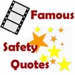 Safety Quotes, Safety Quotes by Famous People