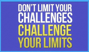 don t limit your challenges challenge your limits