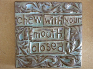 chew with your mouth closed handmade earthenware tile by tilesmile, $ ...