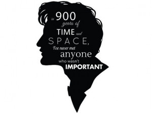 ... Time, Doctors Who Quotes, Doctor Who, Doctors Quotes, Dr. Who Quotes