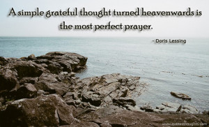 Inspirational Quotes-Thoughts-Doris Lessing-Grateful Thought-prayer