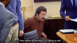 Alcohol? Ron Swanson Will Be There