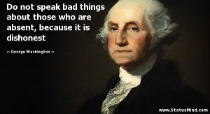 ... , because it is dishonest - George Washington Quotes - StatusMind.com