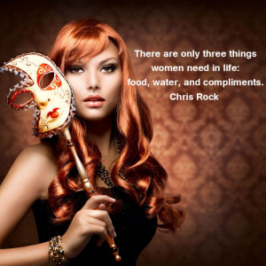 No Compliments – No Life! Gentlemen, Feed Your Women with ...