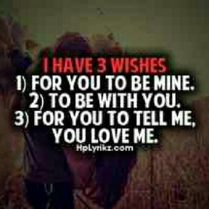hplyrikz #love #threewishes #quotes