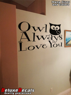 Owl Always Love You Vinyl Wall Quote Decal Sticker