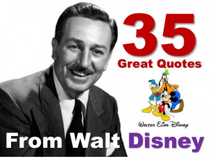 Great Quotes From Walt Disney