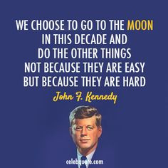 JFK also said, I believe, 